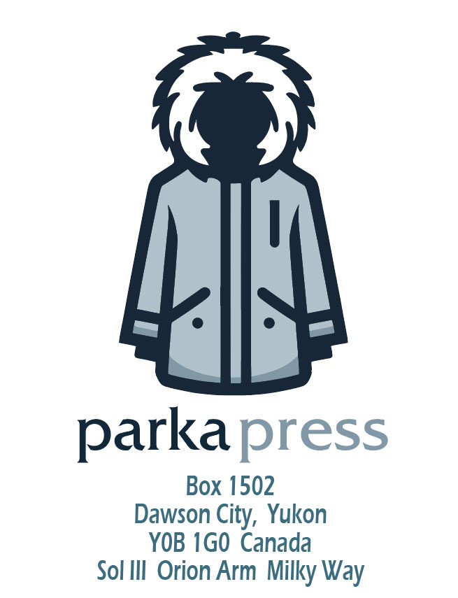 Parka Press, Dawson City, Yukon, Canada, Sol III, Orion Arm, Milky Way